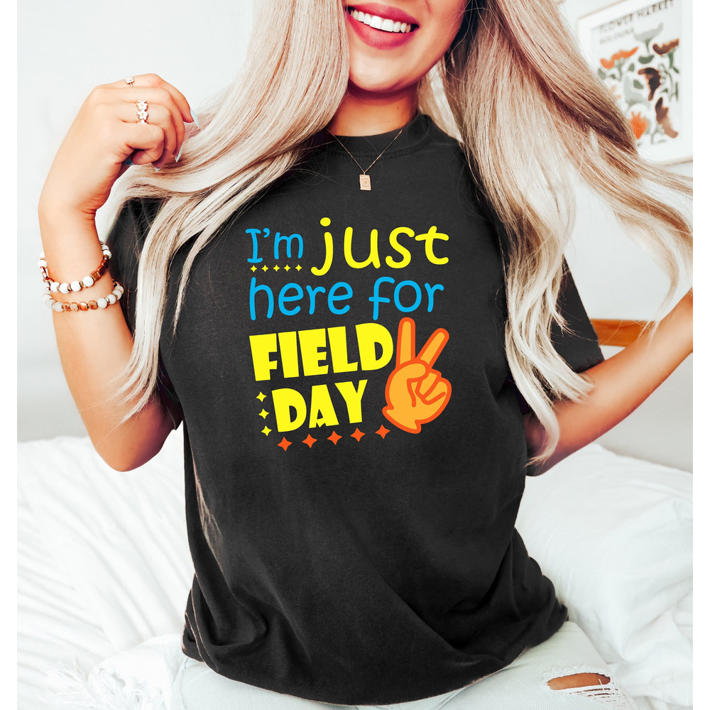 I'm Just Here For Field Day, Happy Field Day Shirt, Groovy Field Day Shirt, Field Day Vibe Shirt, Kindergarten Tee, Happy Last Day Of School - 1.jpg