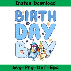 bluey birthday boy svg, bluey birthday svg, bluey svg, instant download