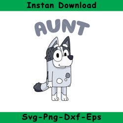 Bluey Aunt Trixie Svg, Bluey, Blue, Bluey Svg, Blue Dog, Bluey Family, Instant Download, GR102