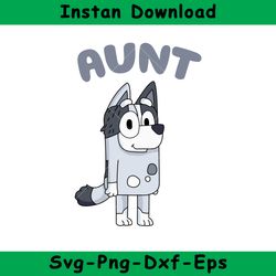 bluey aunt trixie svg, bluey, blue, bluey svg, blue dog, bluey family, instant download, gr102