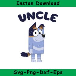 Bluey Uncle Stripe Svg, Bluey, Blue, Bluey Svg, Blue Dog, Bluey Family, Instant Download, GR103
