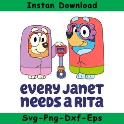 every janet needs a rita bluey svg, bluey grannies janet and rita svg, bluey svg, instant download