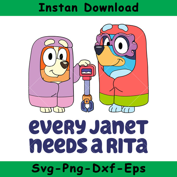 greenstore-Every-Janet-Needs-A-Rita-Bluey-SVG.jpeg