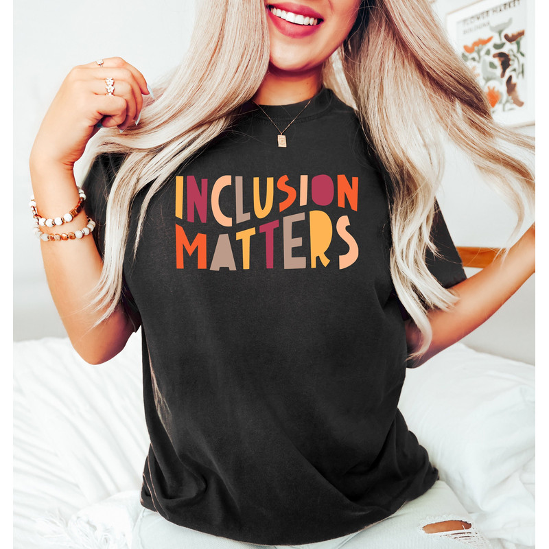 Inclusion Matters, Autism Awareness, Neurodiversity Sweatshirt, Equal Rights Tshirt, Mindfullness Sweatshirts, Unisex Autism Gifts, ADHD Tee - 1.jpg