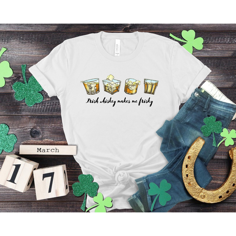 Irish Whiskey Makes Me Friskey,Irish Whiskey Shirt,St Patricks Day Shirt,Shamrock Shirt,Lucky Shirt,Drinking Tee,Gift For Irish,Shamrock Tee - 3.jpg