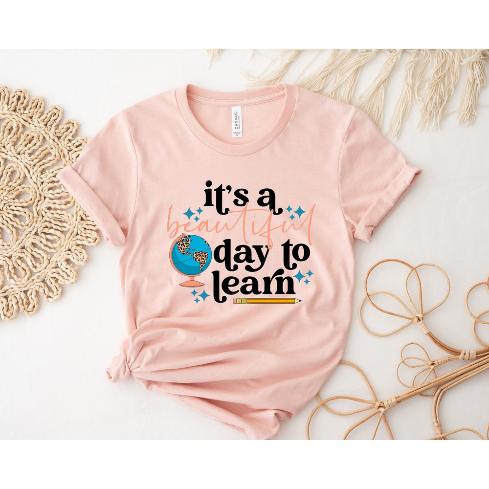 It Is A Beautiful Day To Learn Shirt,2022 School Crew Shirt,2022 Happy First Day Of School Shirt,Teacher Appreciation Shirt,Gift For Teacher - 1.jpg