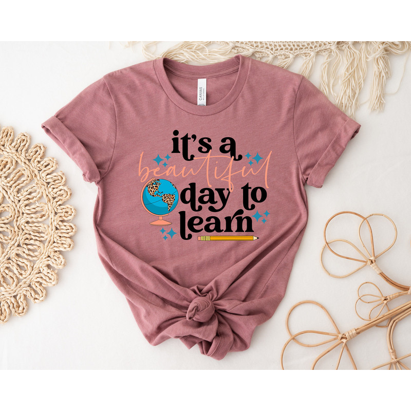 It Is A Beautiful Day To Learn Shirt,2022 School Crew Shirt,2022 Happy First Day Of School Shirt,Teacher Appreciation Shirt,Gift For Teacher - 2.jpg