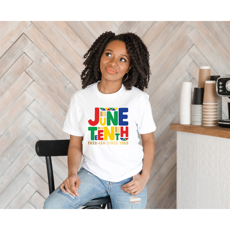 Juneteenth Shirt, Juneteenth 1865 Tee, Freeish Since 1865, Funny Black History Month Tshirt, Unisex Free Black People, Gift For Black Family - 2.jpg
