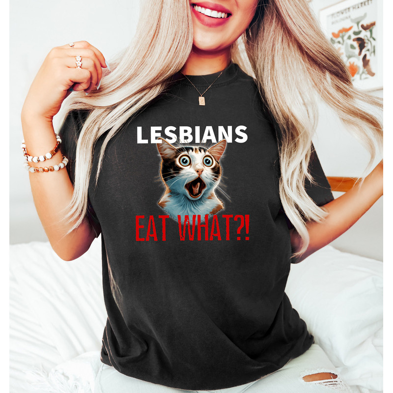 Lesbians Eat What,Gay Cat Shirt,Lesbian Cat Shirt,Cat Sweatshirt,Pride Month Shirt,Funny LGBTQ Shirt,Pride Ally Gift,Trans Shirt,Rainbow Tee - 2.jpg