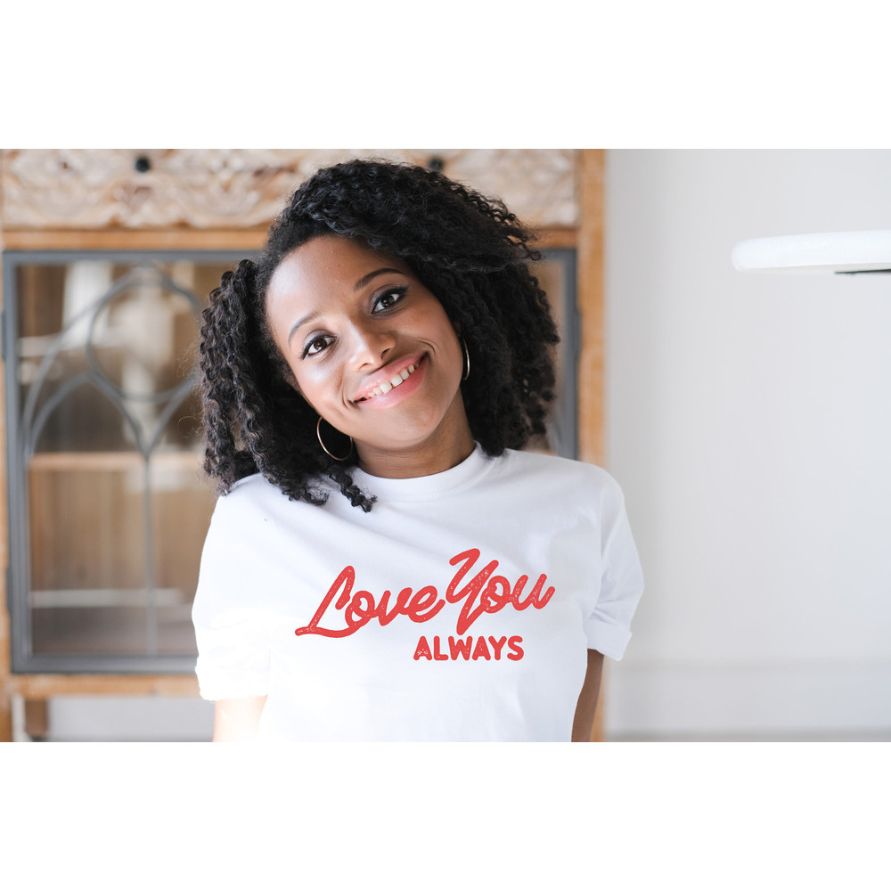 Love You Always Shirt,Cute Valentines Day Gift,Valentines Day Sweatshirt,Red Print Valentines Day Shirt,Personalized Gift For Valentines Day - 3.jpg