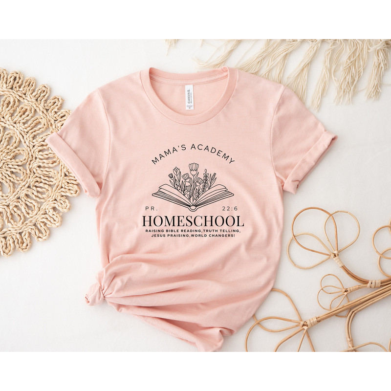 Mama's Academy Homeschool Shirt, Raising Bible Reading, Truth Telling, Jesus Praising, World Changer, Mother's Day Shirt, Gift For Mom, Mama - 2.jpg
