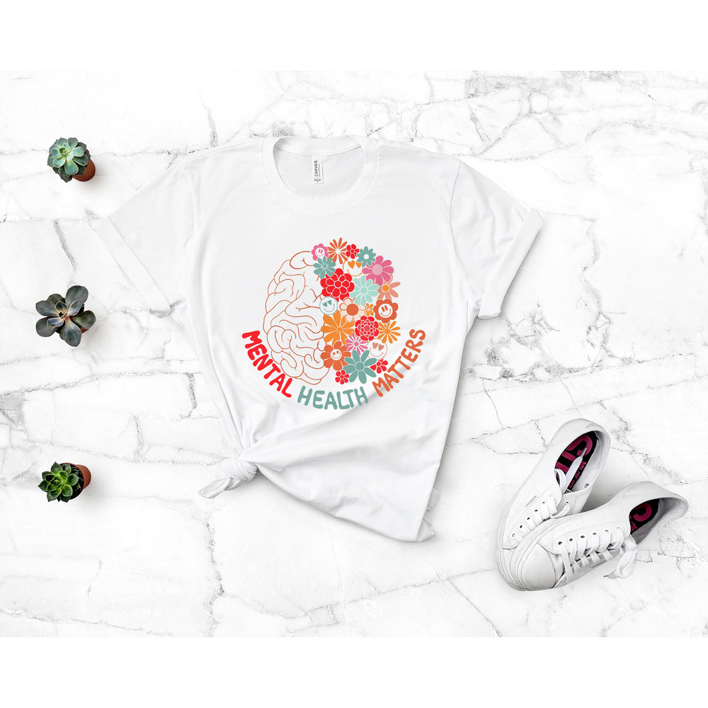 Mental Health Matters Shirt,End The Stigma Shirt,Anxiety Shirt,Awareness Tee,Flower TShirt,Floral Brain Tee,Mental Health Awareness - 2.jpg