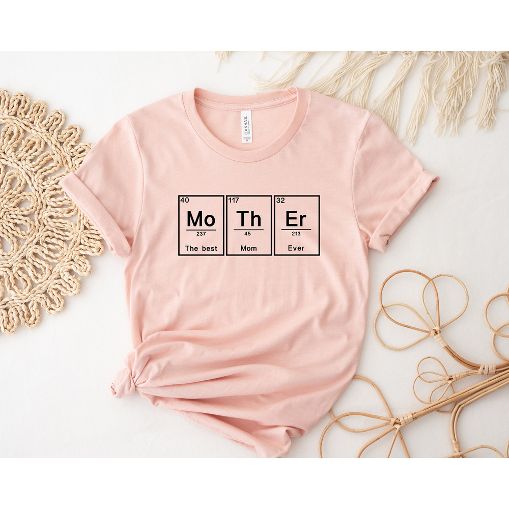 Mother Elements Shirt, Best Mom Ever, Chemistry Mom Tee, Vintage Mama Crewneck, Happy Mothers Day, Blessed Mama Tshirt,Cute Mama Sweatshirt - 2.jpg