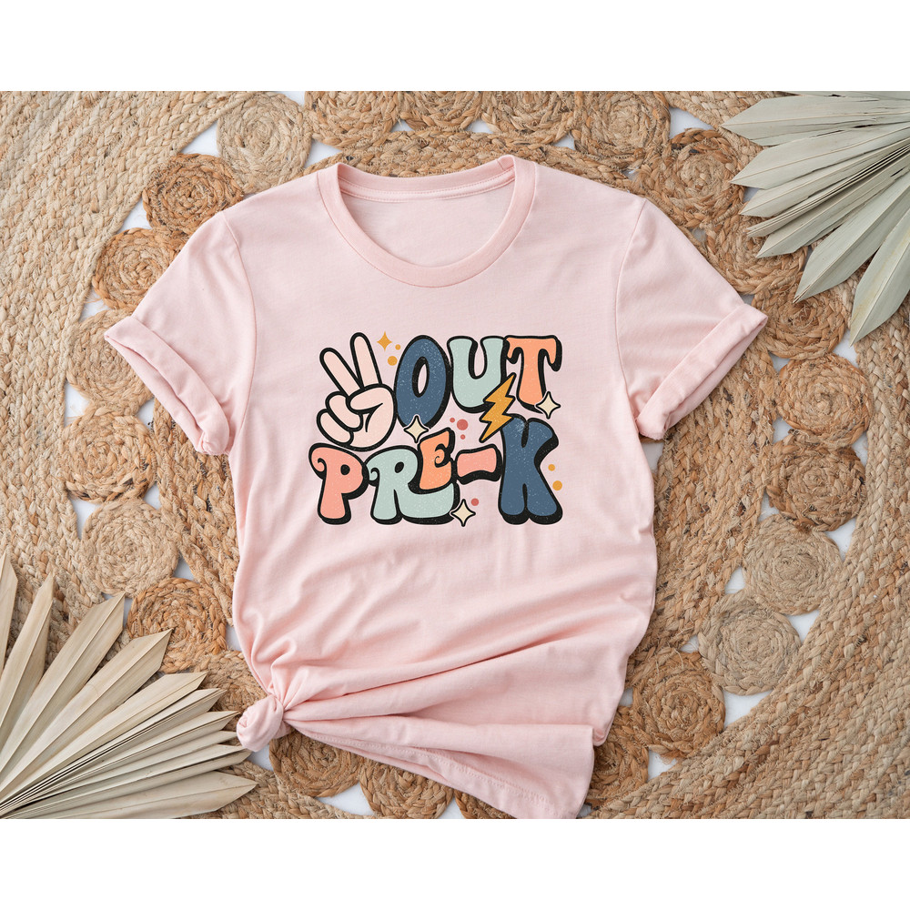 Peace Out Pre-K Shirt, End of The School Pre-K Shirt, Happy Last Day of School, Kindergarten Shirt, Pre-k Shirt, Gift for School, School Tee - 3.jpg