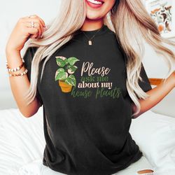 please ask me about my house plants shirt, plant lover shirt, retro comfort plant shi