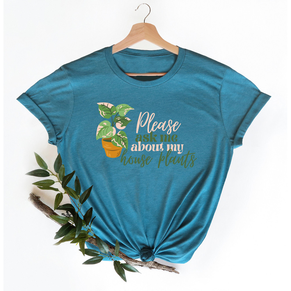 Please Ask Me About My House Plants Shirt, Plant Lover Shirt, Retro Comfort Plant Shirt, Gift For Her, Aesthetic Plant Gift, Plant Woman Tee - 3.jpg
