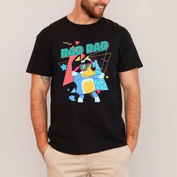 bluey rad dad shirt, rad dad tshirt, bluey bandit shirt, dad birthday gift, dad bluey shirt, happy fathers day shirt