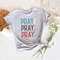 Pray On It Pray Over It Pray Thru It,Prayer Shirt,Faith Easter Shirt,Religious Shirt,Christian Apparel Tee,Easter Day Outfit,Gift For Easter - 1.jpg