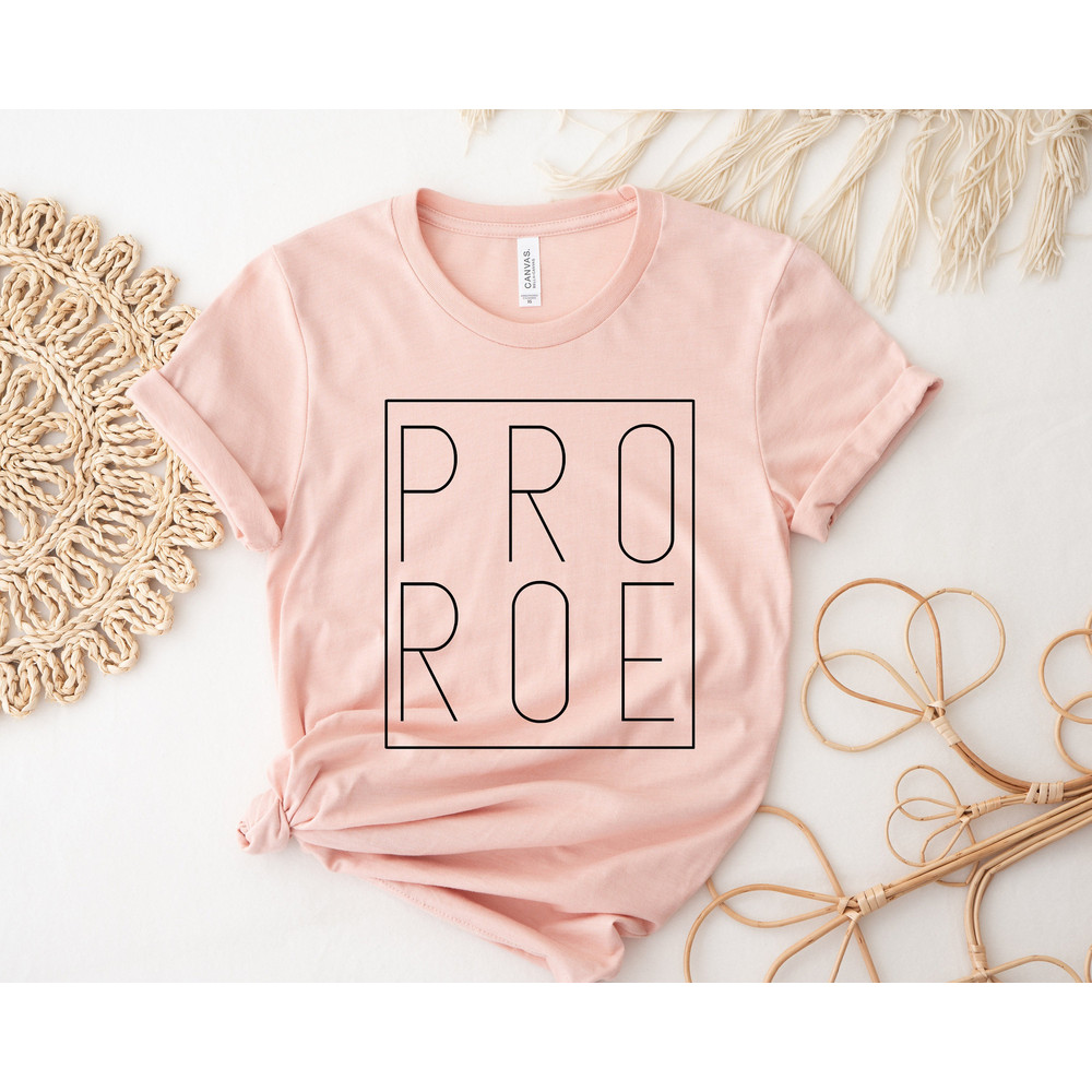 Pro Choice Shirt, Funny Pro Choice Shirt,Roe vs Wade,My Body My Choice Shirt,Activist Shirt,Equality Shirt,Inspirational Shirt,Protest Tee - 1.jpg