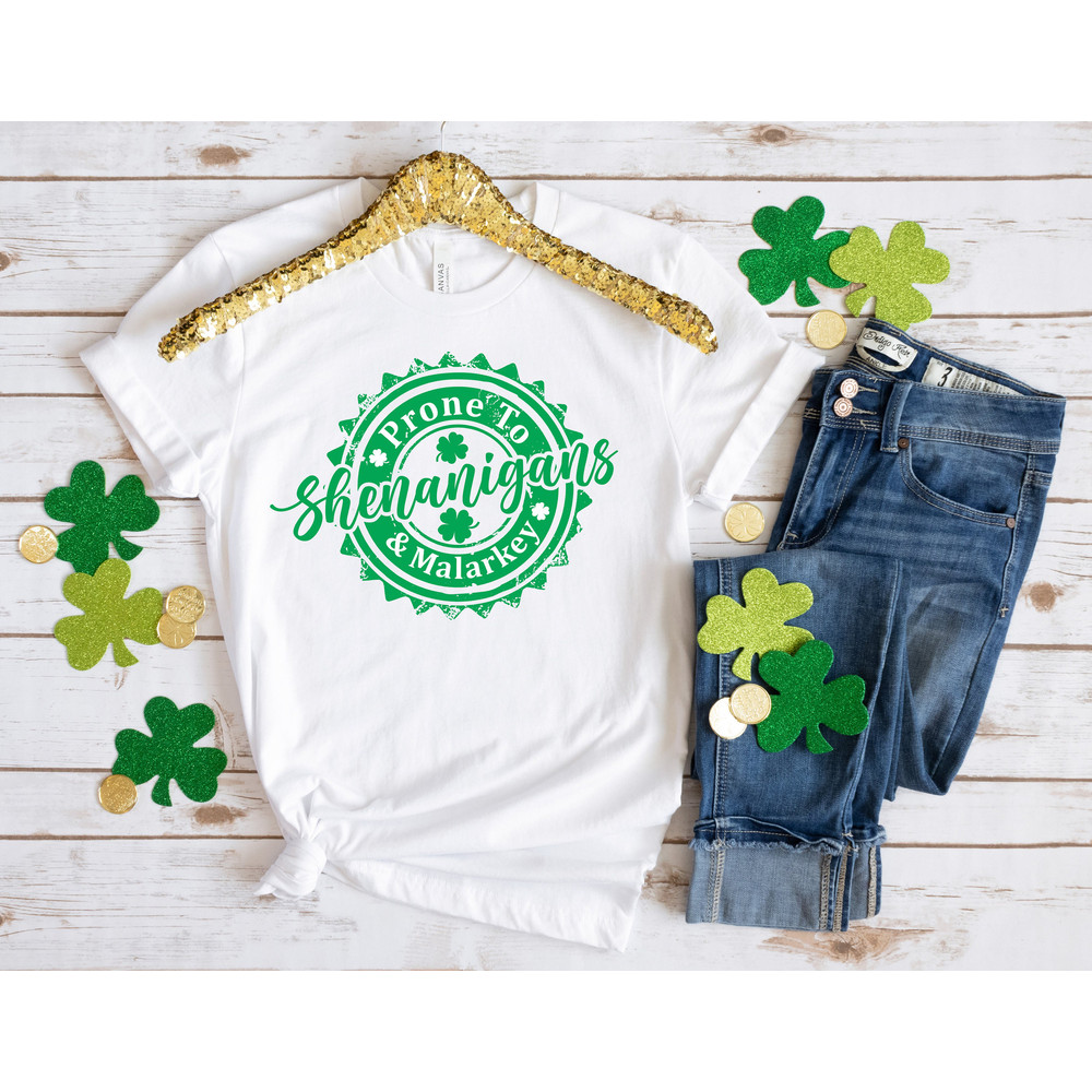 Prone To Shenanigans And Malarkey Shirt,Lucky Patrick Shenanigans Tee,Shamrock Sweatshirt,St Patrick Day Shirt,2023 St Patricks Day Sweaters - 2.jpg