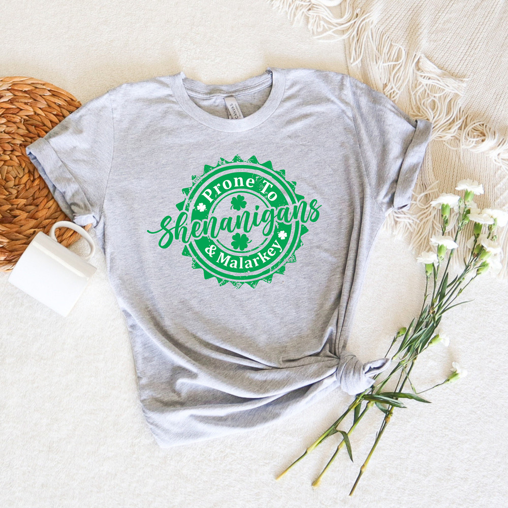 Prone To Shenanigans And Malarkey Shirt,Lucky Patrick Shenanigans Tee,Shamrock Sweatshirt,St Patrick Day Shirt,2023 St Patricks Day Sweaters - 3.jpg