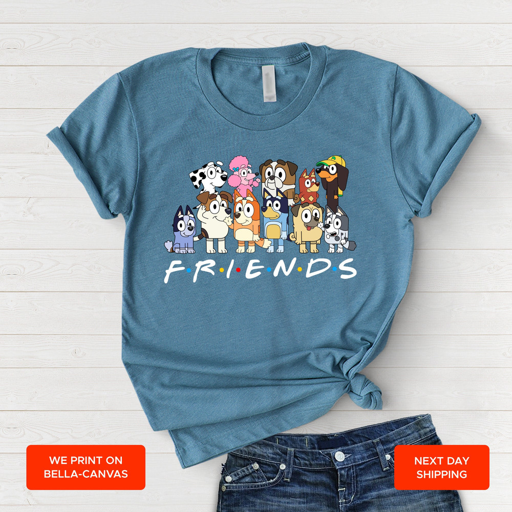Friends Bluey T-Shirt Bluey Friends Shirt Bluey Friends Tee Bluey Family Friends Shirt Bluey Friends Gift MRV1590 - 2.jpg
