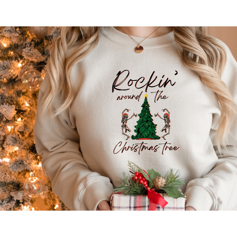 Rockin Around The Christmas Tree Shirt,Christmas Sweatshirt,Skeleton Sweatshirt,Christmas Tree Sweater,2022 Family Christmas,Very Merry Xmas - 2.jpg