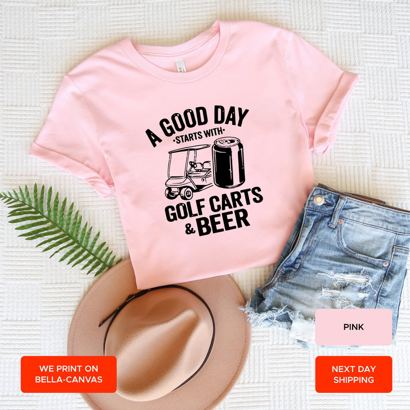 Funny Drinking Shirt, A Good Day Starts With Golf Carts And Beer, Oktoberfest Shirt, Shirts For Men, Beer Shirt, Golf Cart Shirt, AY167 - 3.jpg