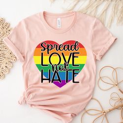 spread love not hate shirt, say gay tee, gay rights t shirt, human rights shirt, equality