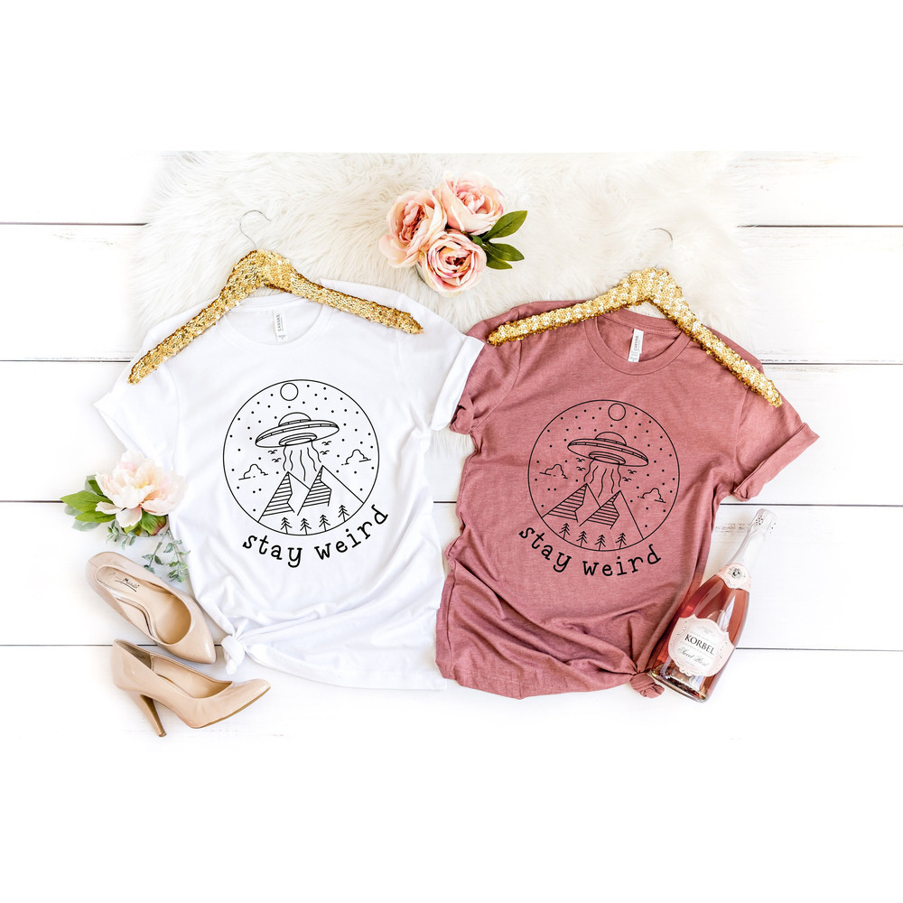 Stay Weird Alien Shirt,Ufo Alien Shirt,Loch Monster Alien Shirt,Spacecenter Shirt,Funny Alien Tee,Sarcastic Shirt - 1.jpg