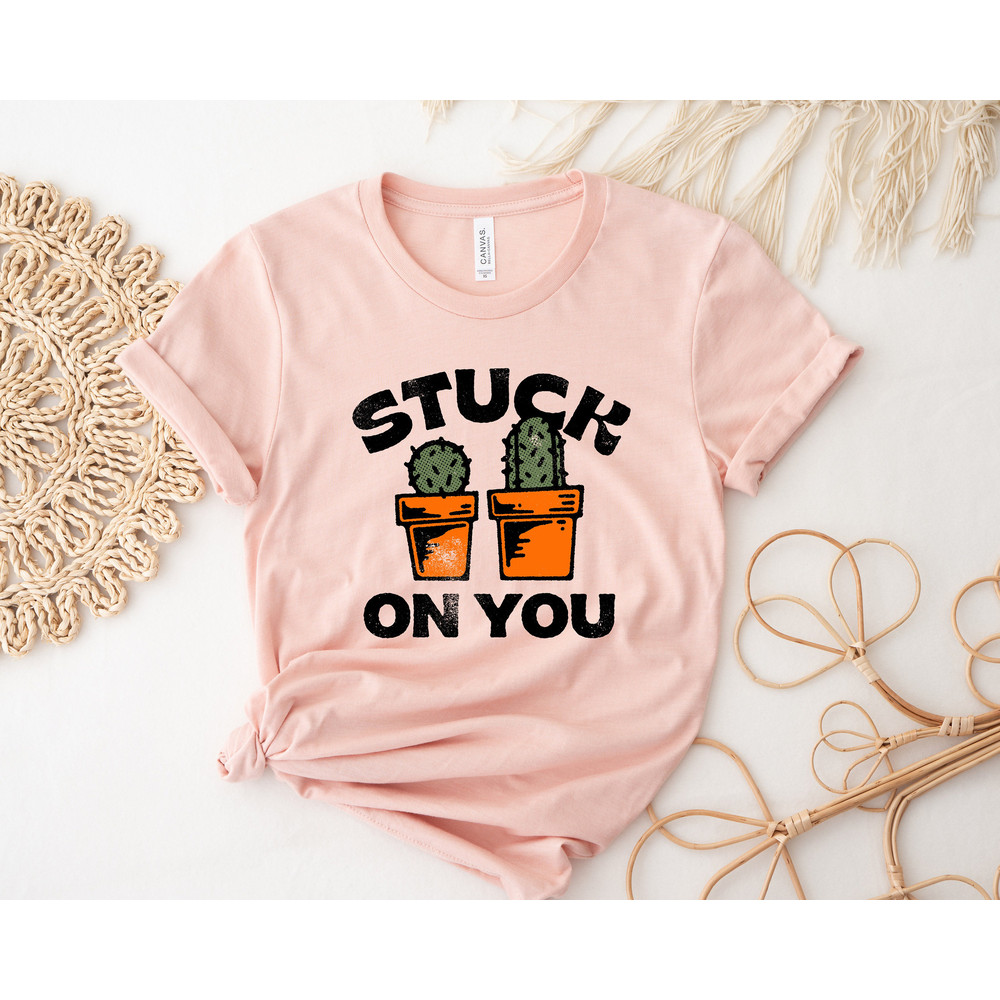 Stuck On You Shirt,Cactus Valentines Day Shirt,Cactus Sweatshirt,Valentines Day Gift,Valentines,Gift For Couples,Gift For Cactus Lover Shirt - 2.jpg