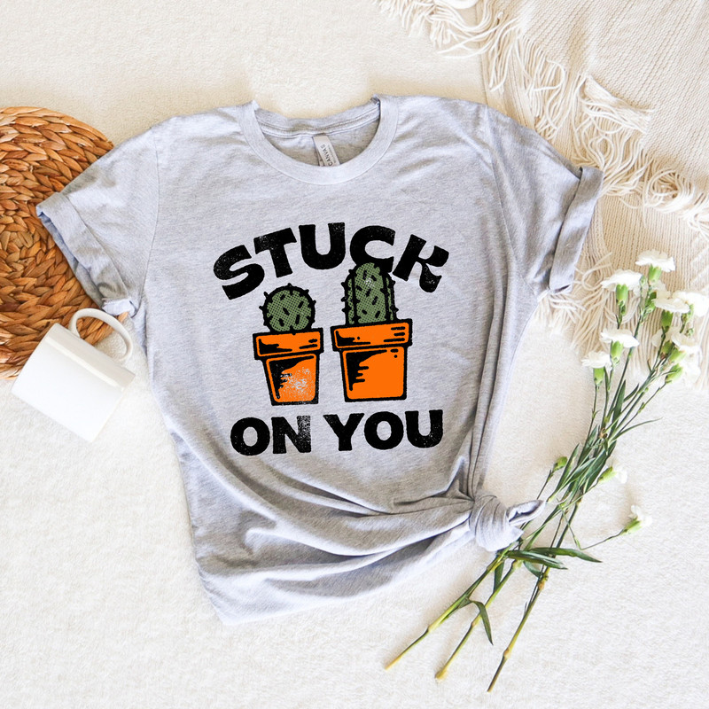 Stuck On You Shirt,Cactus Valentines Day Shirt,Cactus Sweatshirt,Valentines Day Gift,Valentines,Gift For Couples,Gift For Cactus Lover Shirt - 3.jpg