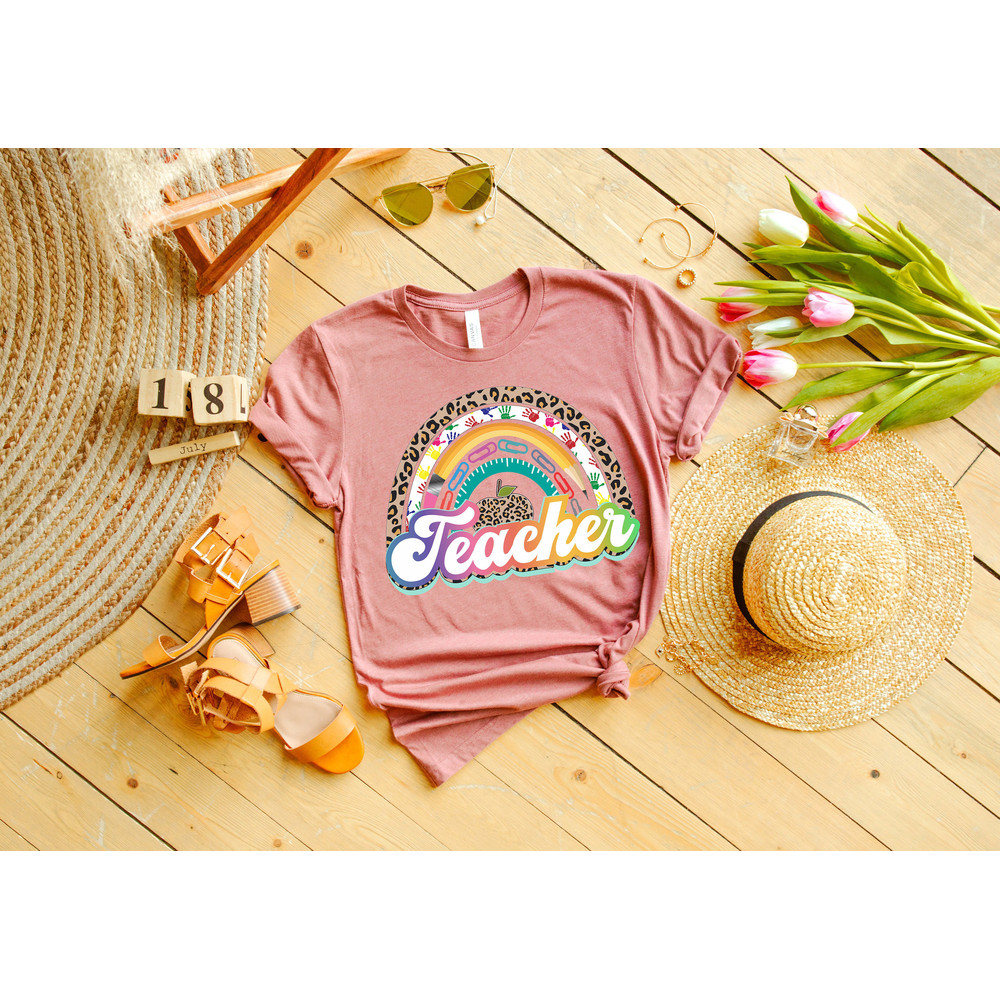 Teacher Rainbow Shirt,Inspirational Teacher Shirts,Teach love,Back To School Shirt,First Grade Teacher Shirts,Teacher Appreciation Shirt - 2.jpg