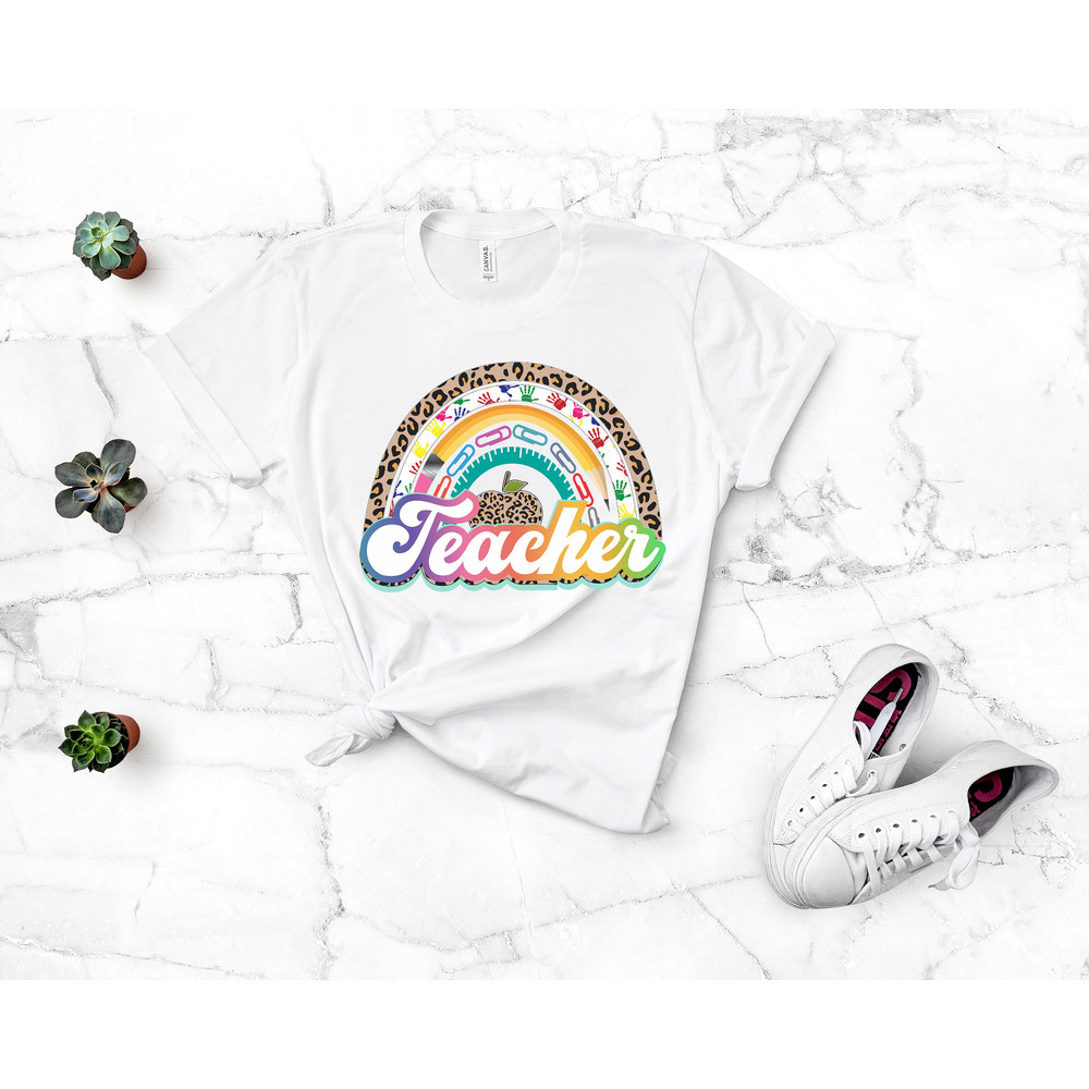 Teacher Rainbow Shirt,Inspirational Teacher Shirts,Teach love,Back To School Shirt,First Grade Teacher Shirts,Teacher Appreciation Shirt - 3.jpg