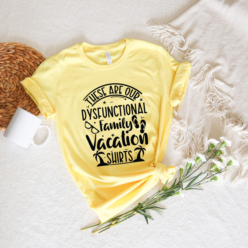 These Are Our Dysfunctional Family Vacation Shirts,Making Memories Together Family Shirt,Family Trip In Progress,Family Matching Tee,Summer - 2.jpg