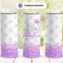 fabulous birthday ever tumbler, birthday fabulous tumbler, birthday fabulous skinny tumbler