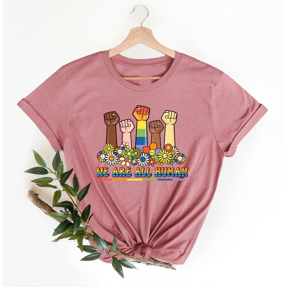 We Are All Human, Rainbow Colors Pride Shirt, Be Kind Shirt, Equality Shirt, LGBTQ+ Shirt, Floral Pride Shirt, Support Pride Ally, Gay Shirt - 3.jpg