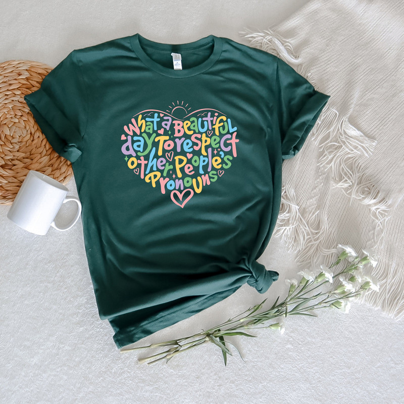 What A Beautiful Day To Respect Other People's Pronouns, LGBTQ Doodle Heart Shirt, Funny Colorful Pride Shirt, Equality Gift, Pride Ally Tee - 2.jpg
