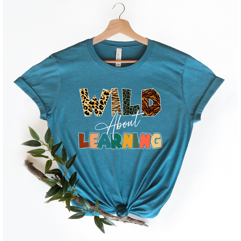 Wild About Learning At School Shirt,2023 Funny First Day Of School Shirt,Teacher love Insprire Shirt,Back To School Shirt,Gift For Students - 1.jpg