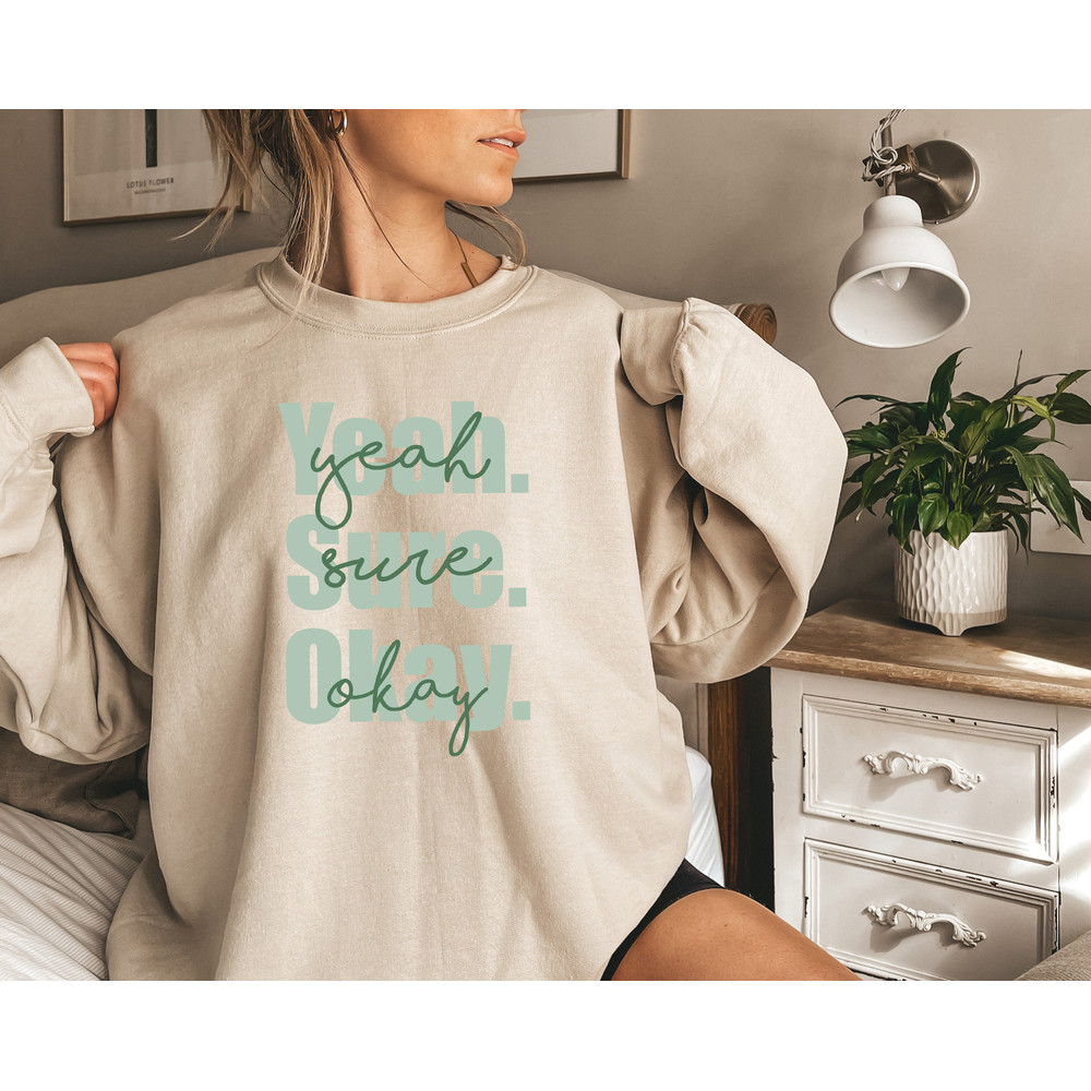 Yeah Sure Okay, Retro Comfort Womens Crewneck, Tredy Aesthetic Shirt, Gift For Her, Vintage Distressed Tshirts, Mental Health Matters Tshirt - 2.jpg