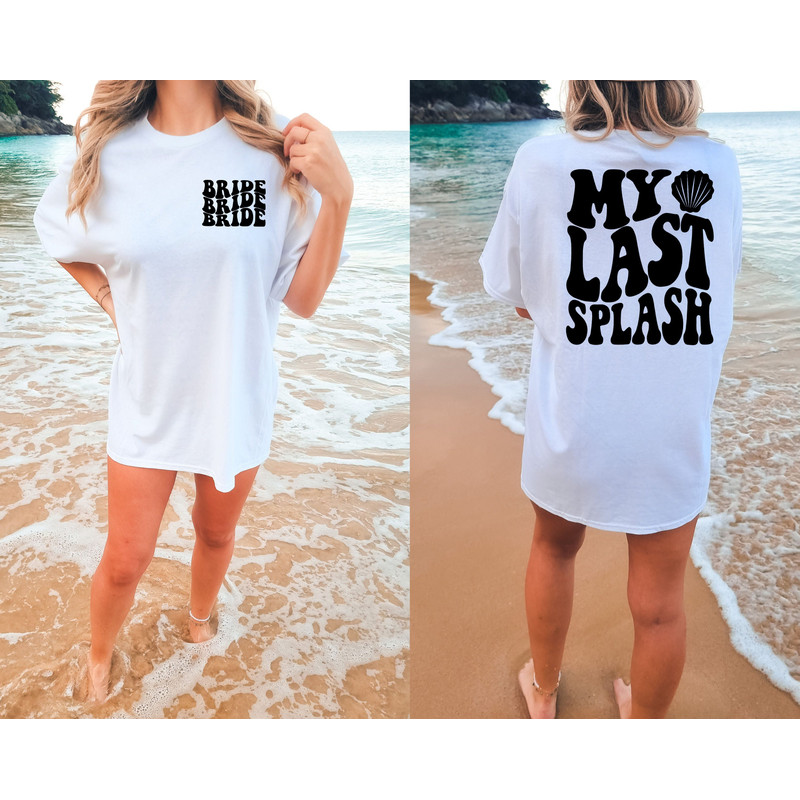 Beach Bachelorette Clothing, Beach Party Favors, Last Splash Shirts, Bachelorette Beach Tops, Last Splash Apparel, Miami Bachelorette Shirts - 3.jpg