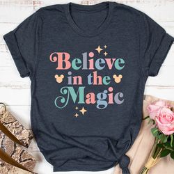 believe in the magic shirt, disney believe shirt, dis