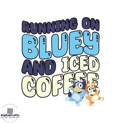 running on bluey & iced coffee svg cutting files