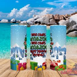 here comes amazon tumbler,here comes amazon skinny tumbler,awareness tumbler