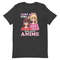 Anime Shirt, Just a Girl Who Loves Anime, Womens Anime T-shirt, Funny Girls Anime Gift - 6.jpg