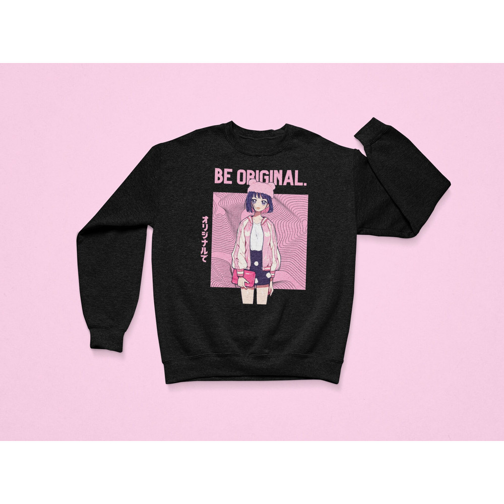 Be Original Sweatshirt Cute T-Shirt, Kawaii Sweatshirt, Cute Gift, Pink Sweatshirt, Aesthetic T-Shirt, Anime Sweatshirt, Kawaii Clothing - 2.jpg