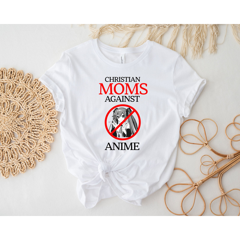 Christian Moms Against Anime Shirt, Anime Shirt, Christian Mom Shirt, Funny Anime Shirt, Funny Meme Shirt, Gift For Gamer - 2.jpg