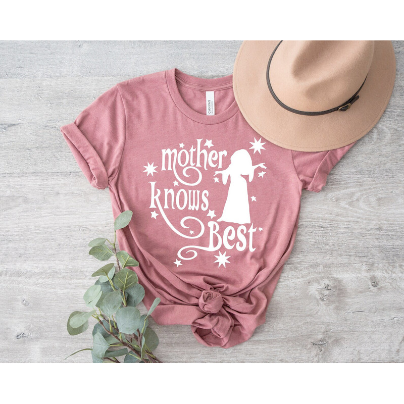 Mother Knows Best Shirt, Funny Mom Tee, Mother Gothel Shirt, Rapunzel Quote Shirt, Tangled Shirt - 1.jpg