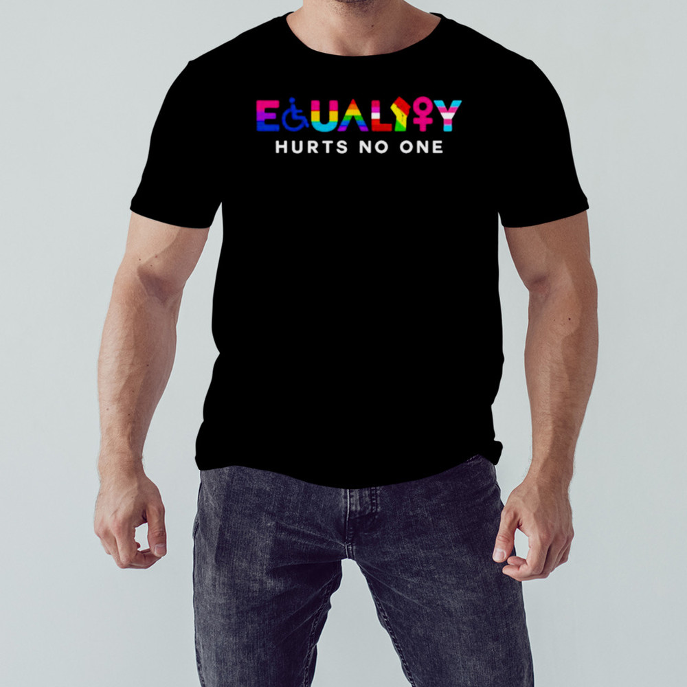 Equality hurts no one LGBT pride shirt