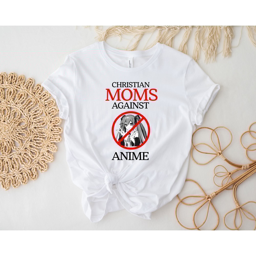 Christian Moms Against Anime Shirt, Anime Shirt, Christian Mom Shirt, Funny Anime Shirt, Funny Meme Shirt, Gift For Gamer - 2.jpg